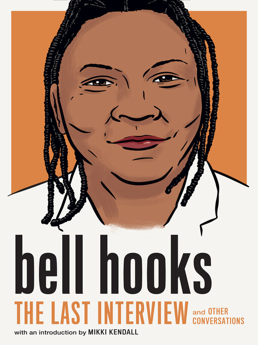 Title details for bell hooks by bell hooks - Available